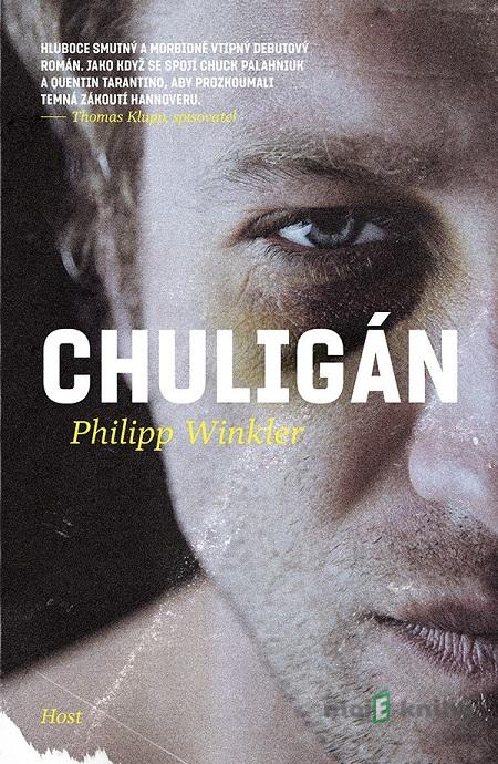 Chuligán - Philipp Winkler Chuligán - Philipp Winkler