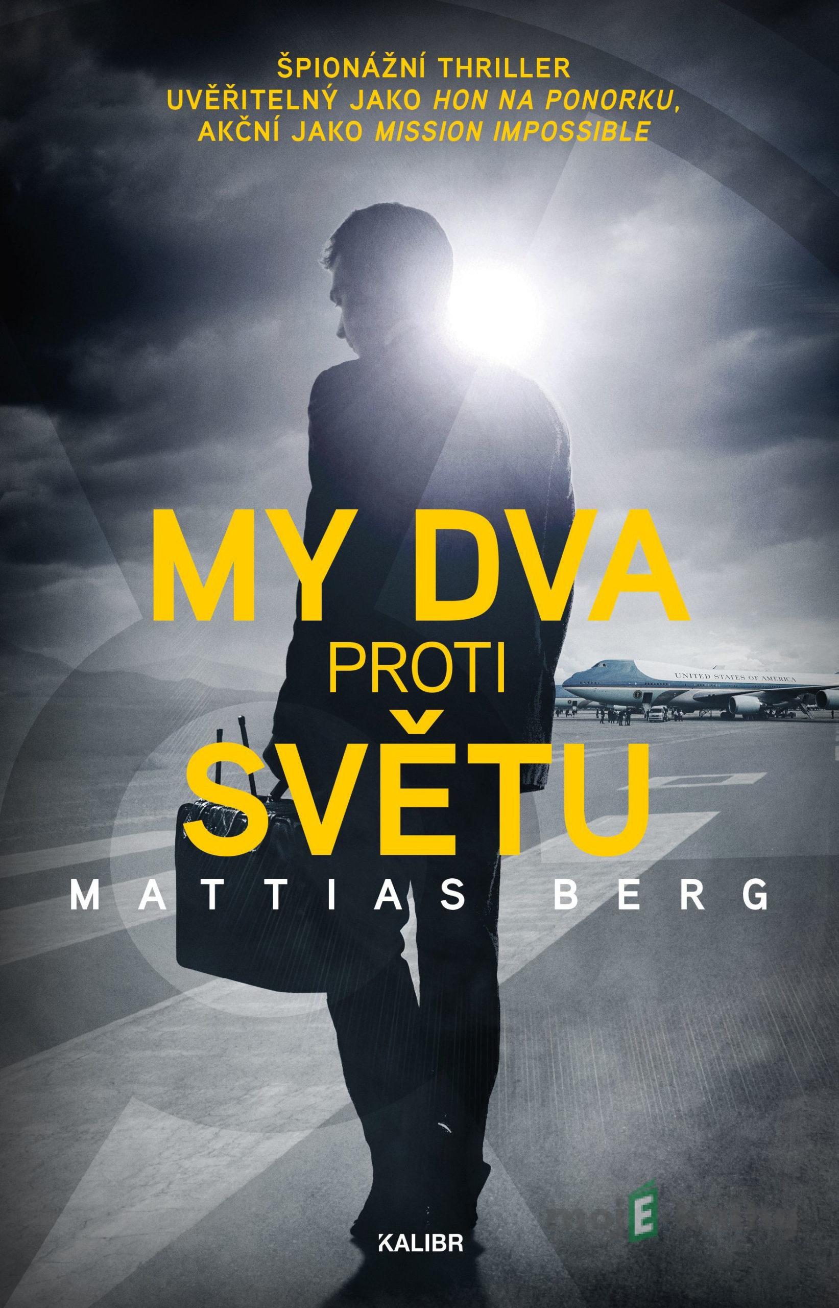 My dva proti světu - Mattias Berg My dva proti světu - Mattias Berg