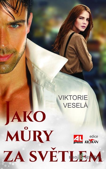 Jako můry za světlem - Viktorie Veselá Jako můry za světlem - Viktorie Veselá
