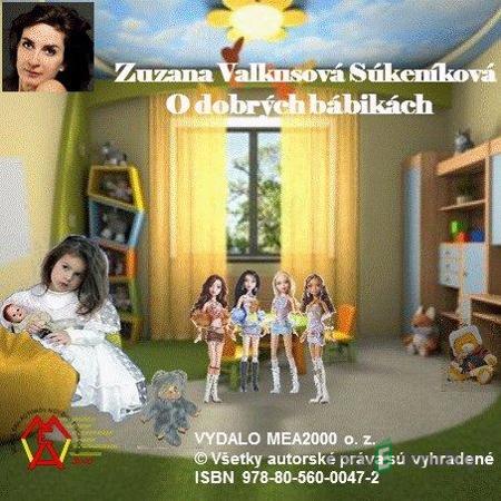 O dobrých bábikách - Zuzana Valkusová O dobrých bábikách - Zuzana Valkusová