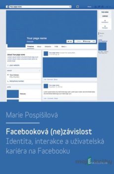 Facebooková (ne)závislost - Marie Pospíšilová