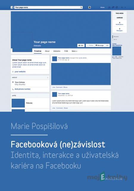 Facebooková (ne)závislost - Marie Pospíšilová Facebooková (ne)závislost - Marie Pospíšilová
