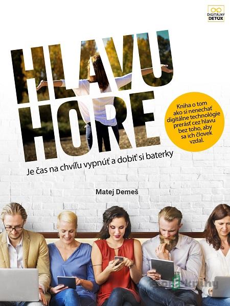 Hlavu hore - Matej Demeš Hlavu hore - Matej Demeš