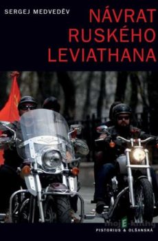 Návrat ruského Leviathana - Sergej Medveděv