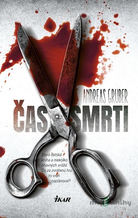 Čas smrti - Andreas Gruber Čas smrti - Andreas Gruber