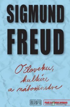 O človeku, kultúre a náboženstve - Sigmund Freud