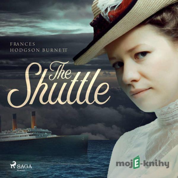 The Shuttle (EN) - Frances Hodgson Burnett