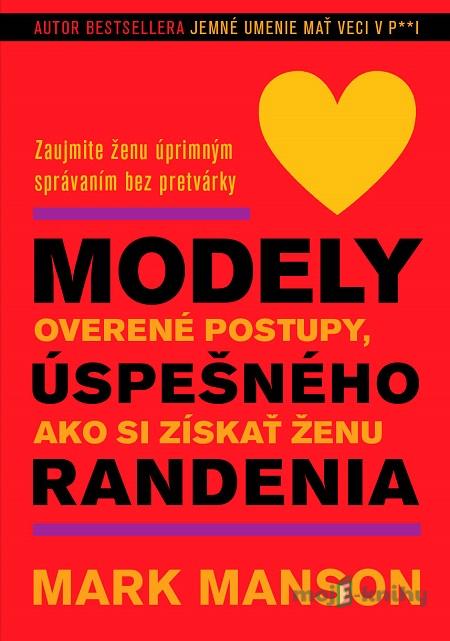 Modely úspešného randenia - Mark Manson Modely úspešného randenia - Mark Manson