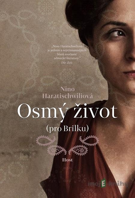 Osmý život (pro Brilku) - Nino Haratischwili Osmý život (pro Brilku) - Nino Haratischwili