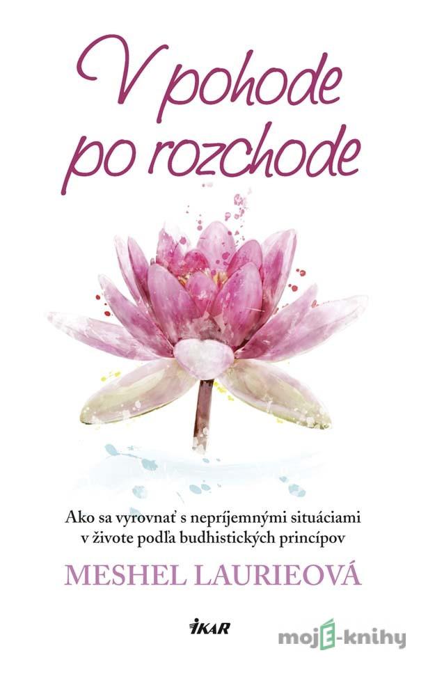 V pohode po rozchode - Meshel Laurie V pohode po rozchode - Meshel Laurie