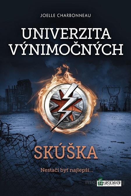 Univerzita výnimočných: Skúška - Joelle Charbonneau Univerzita výnimočných: Skúška - Joelle Charbonneau