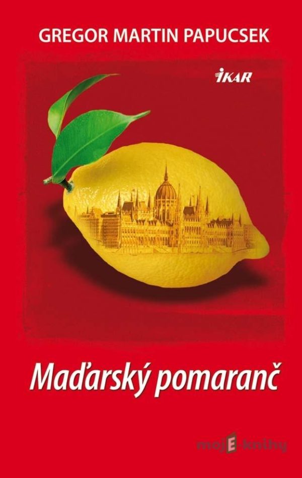 Maďarský pomaranč - Gregor Martin Papucsek