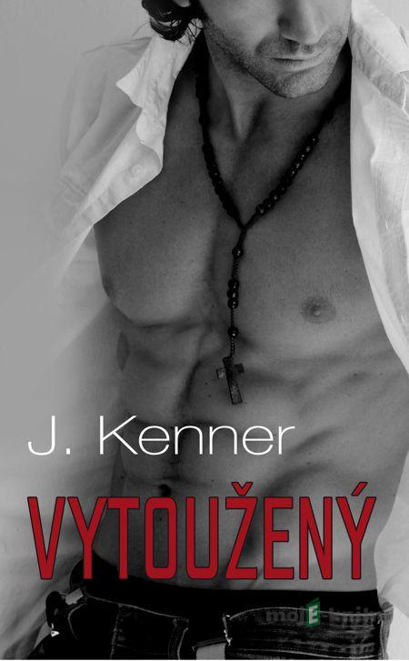 Vytoužený - J. Kenner Vytoužený - J. Kenner