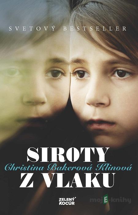 Siroty z vlaku - Christina Baker Kline Siroty z vlaku - Christina Baker Kline