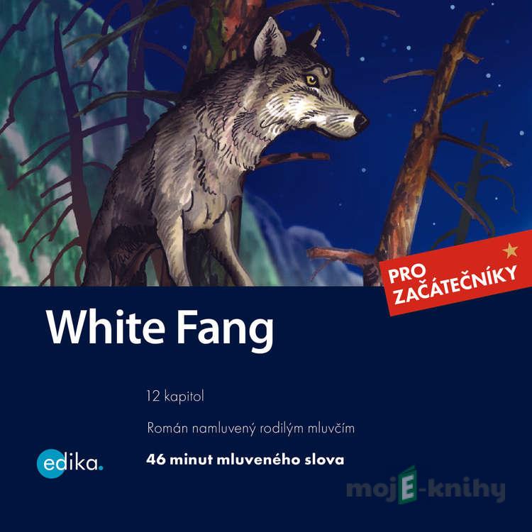 White Fang (EN) - Jack London,Dana Olšovská White Fang (EN) - Jack London,Dana Olšovská