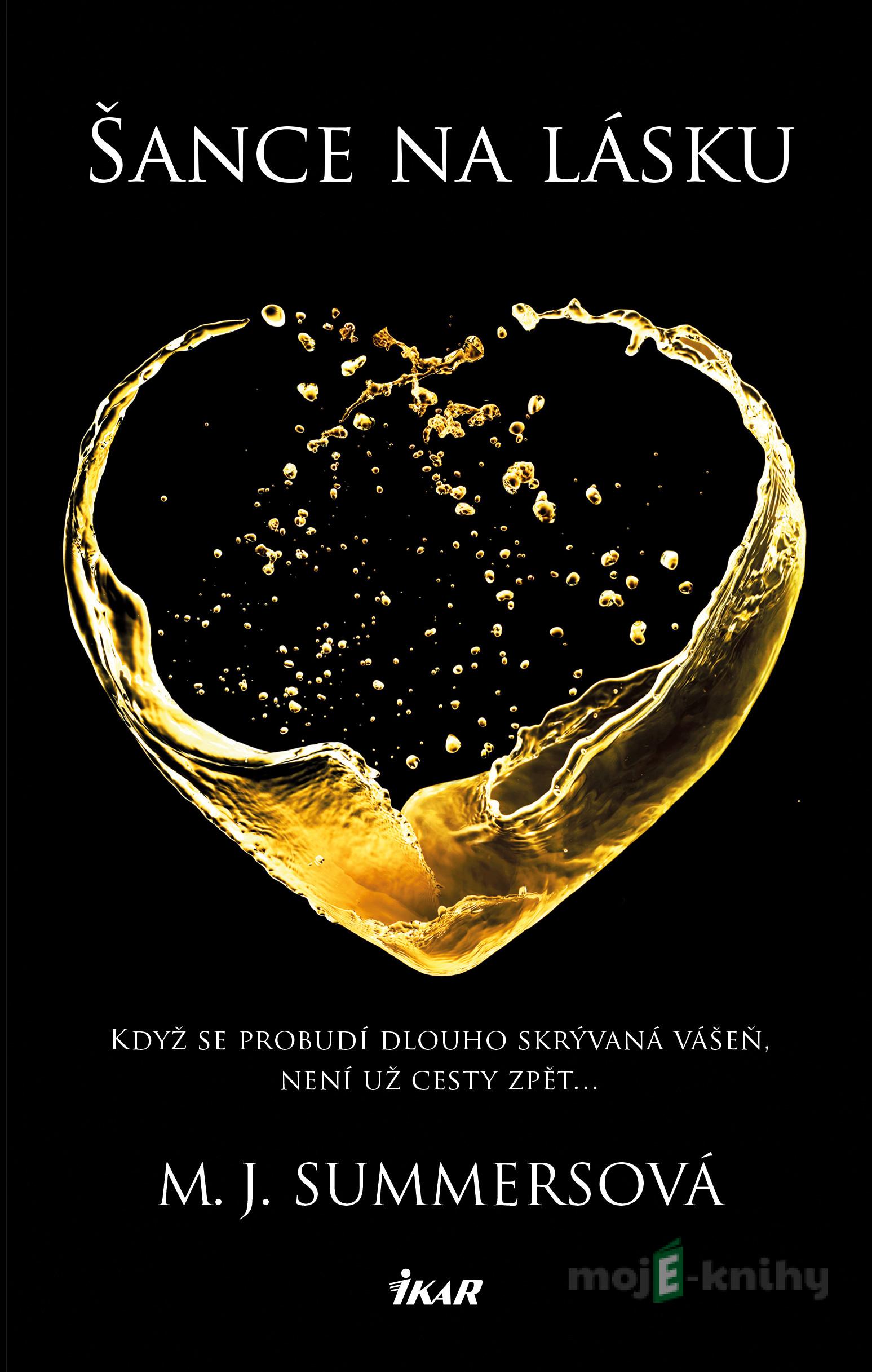 Šance na lásku - M.J. Summers Šance na lásku - M.J. Summers