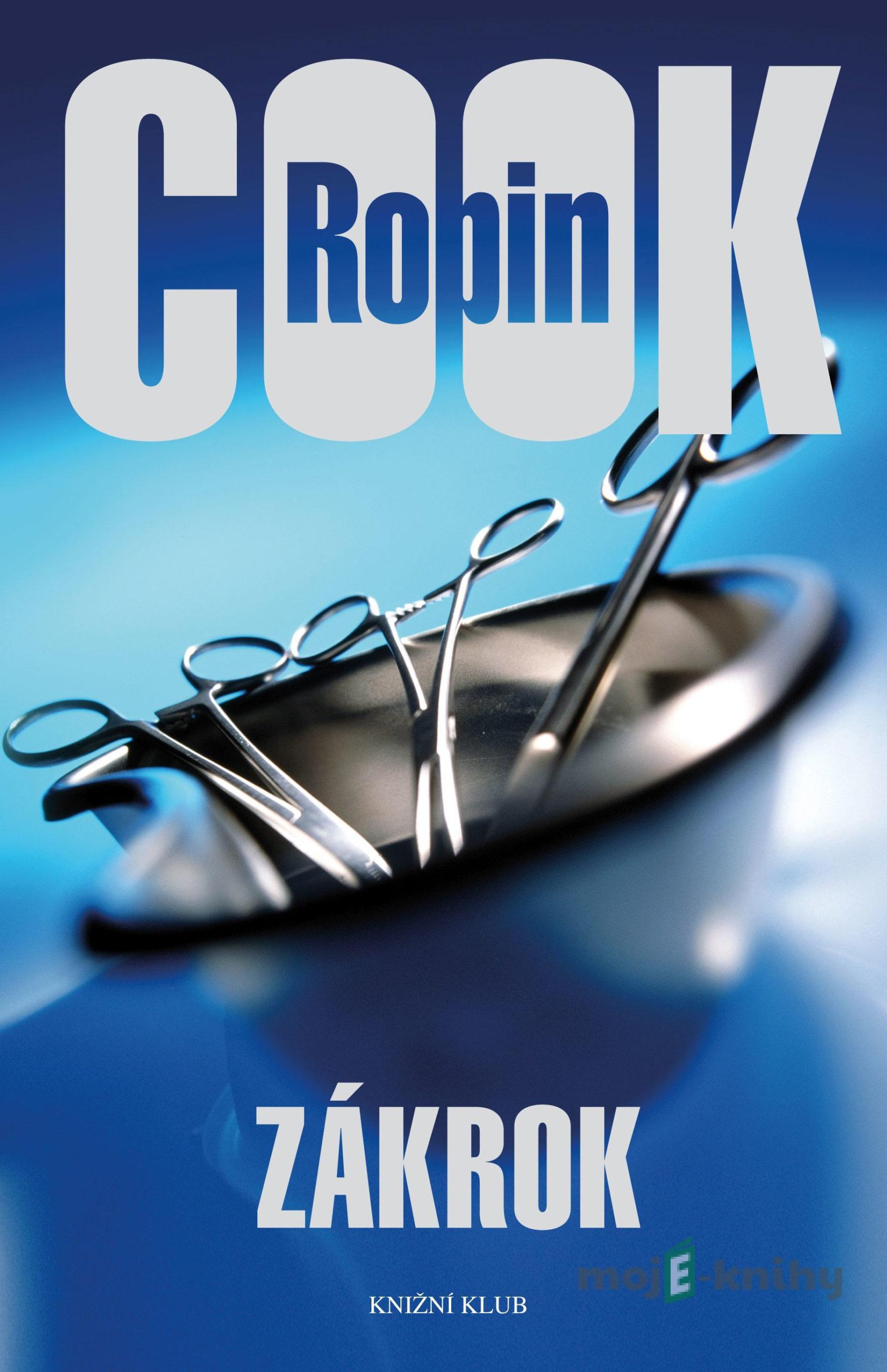 Zákrok - Robin Cook Zákrok - Robin Cook