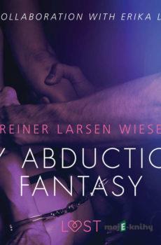 My Abduction Fantasy (EN) - Reiner Larsen Wiese