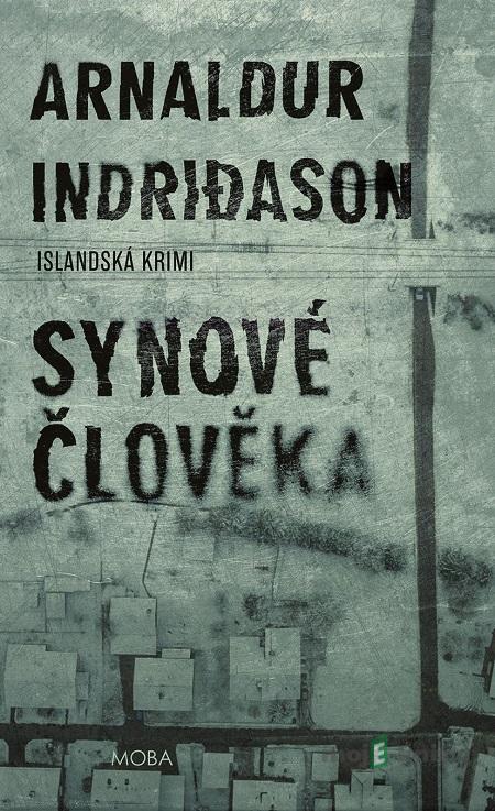 Synové člověka - Arnaldur Indridason Synové člověka - Arnaldur Indridason
