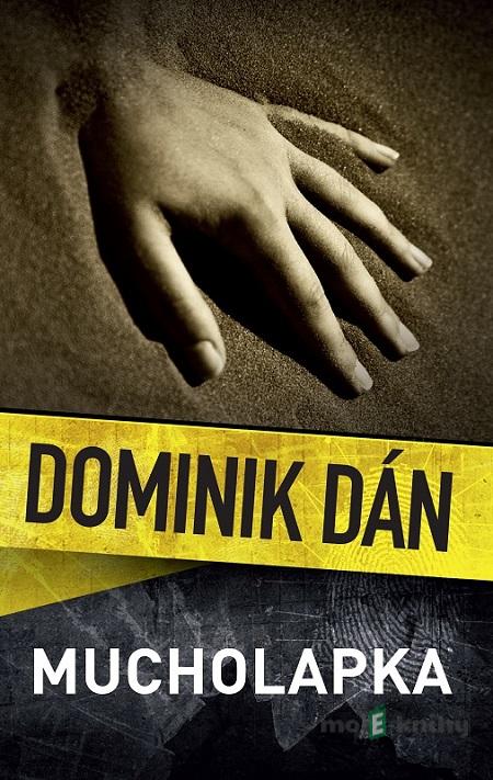 Mucholapka - Dominik Dán Mucholapka - Dominik Dán