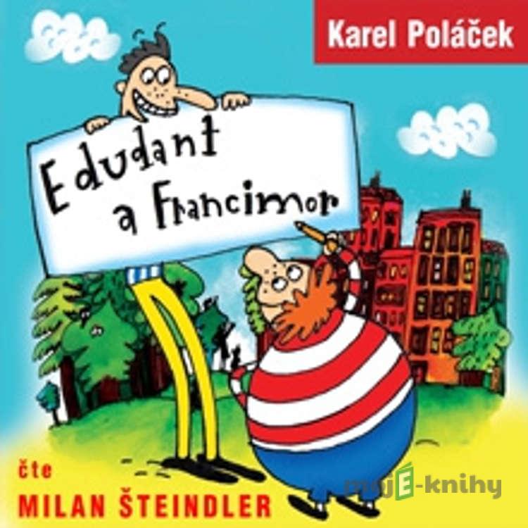 Edudant a Francimor - Karel Poláček Edudant a Francimor - Karel Poláček