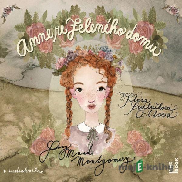 Anne ze Zeleného domu - Lucy Maud Montgomery