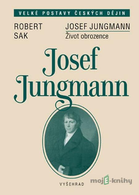 Josef Jungmann - Robert Sak Josef Jungmann - Robert Sak
