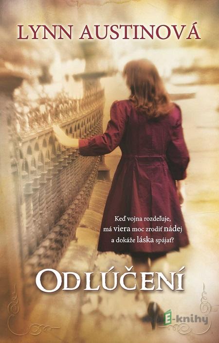 Odlúčení - Lynn Austin Odlúčení - Lynn Austin