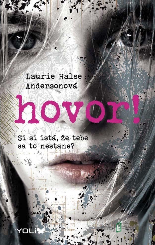 Hovor! - Laurie Halse Anderson Hovor! - Laurie Halse Anderson