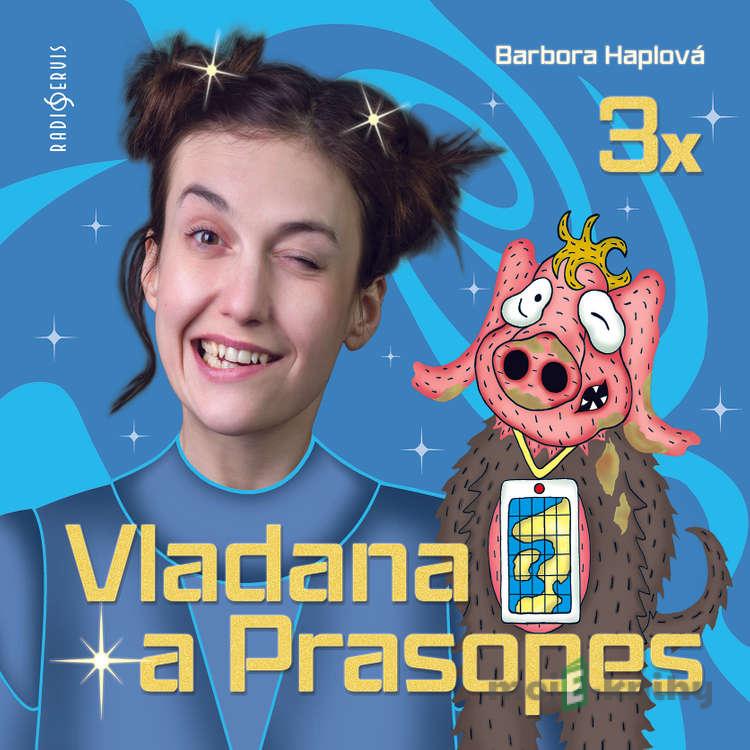 Vladana a Prasopes (komplet) - Barbora Haplová Vladana a Prasopes (komplet) - Barbora Haplová