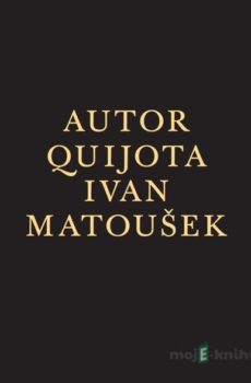Autor Quijota - Ivan Matoušek