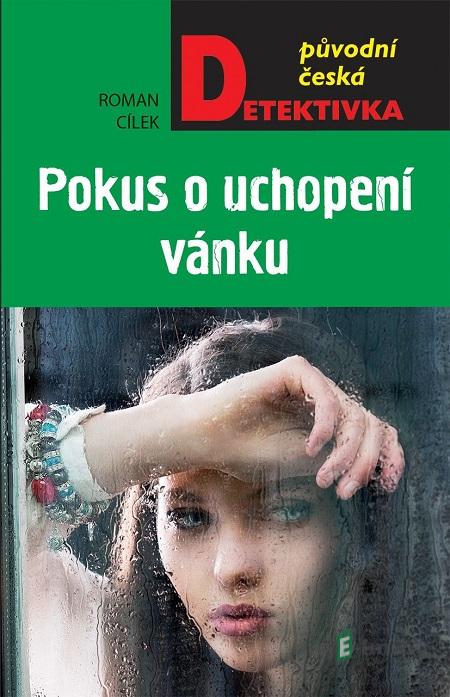 Pokus o uchopení vánku - Roman Cílek Pokus o uchopení vánku - Roman Cílek