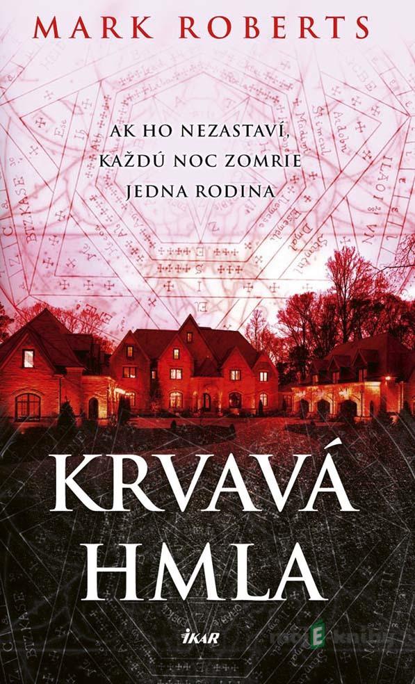 Krvavá hmla - Mark Roberts Krvavá hmla - Mark Roberts