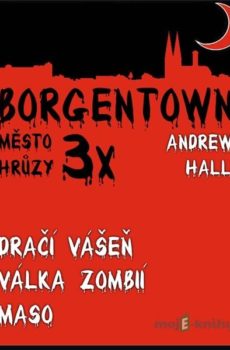 3x Borgentown - město hrůzy II - Andrew Hall
