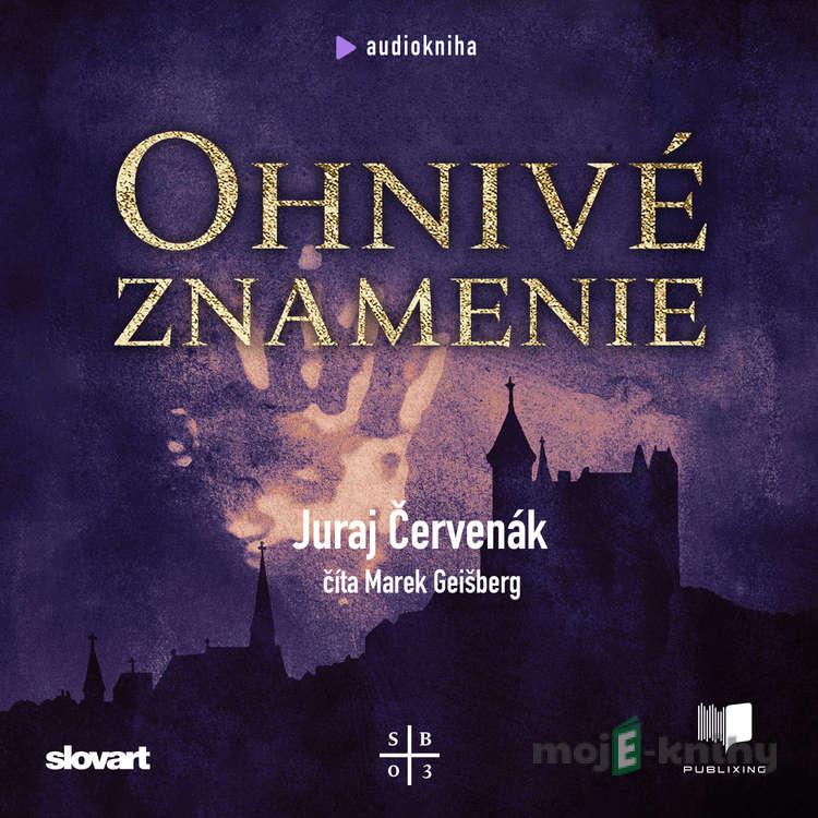 Ohnivé znamenie - Juraj Červenák Ohnivé znamenie - Juraj Červenák