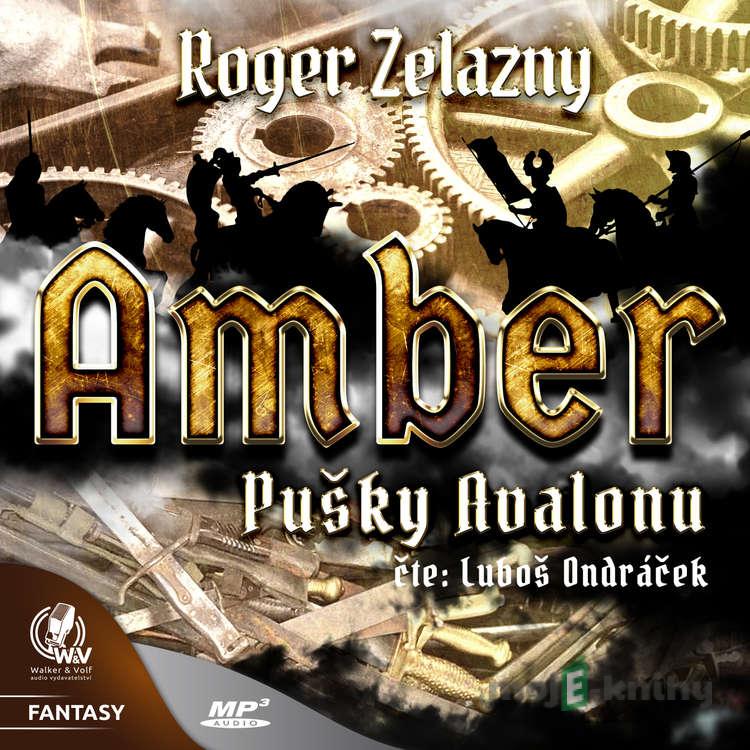 Amber 2 - Pušky Avalonu - Roger Zelazny Amber 2 - Pušky Avalonu - Roger Zelazny