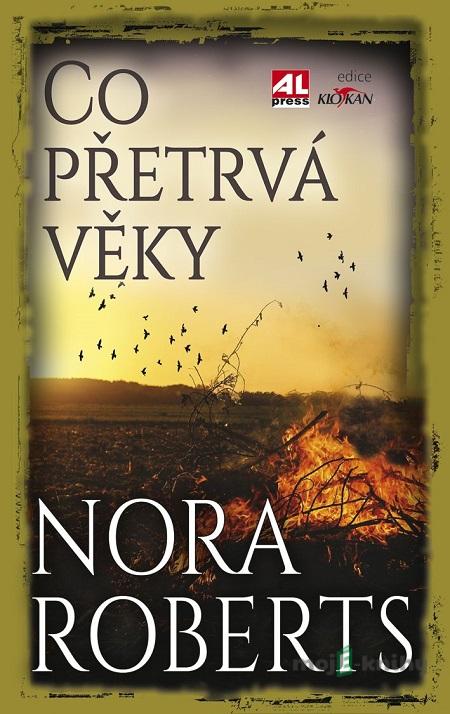 Co přetrvá věky - Nora Roberts Co přetrvá věky - Nora Roberts