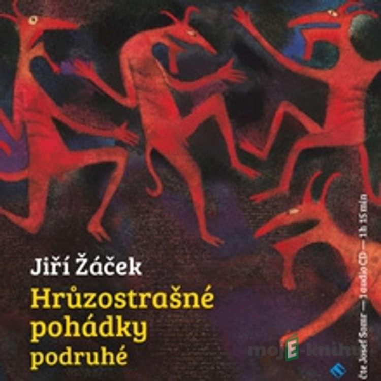 Hrůzostrašné pohádky podruhé - Jiří Žáček Hrůzostrašné pohádky podruhé - Jiří Žáček