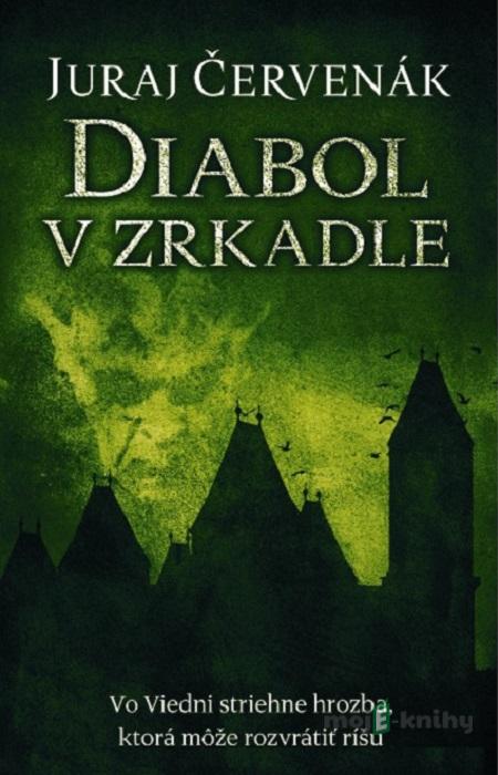Diabol v zrkadle - Juraj Červenák Diabol v zrkadle - Juraj Červenák