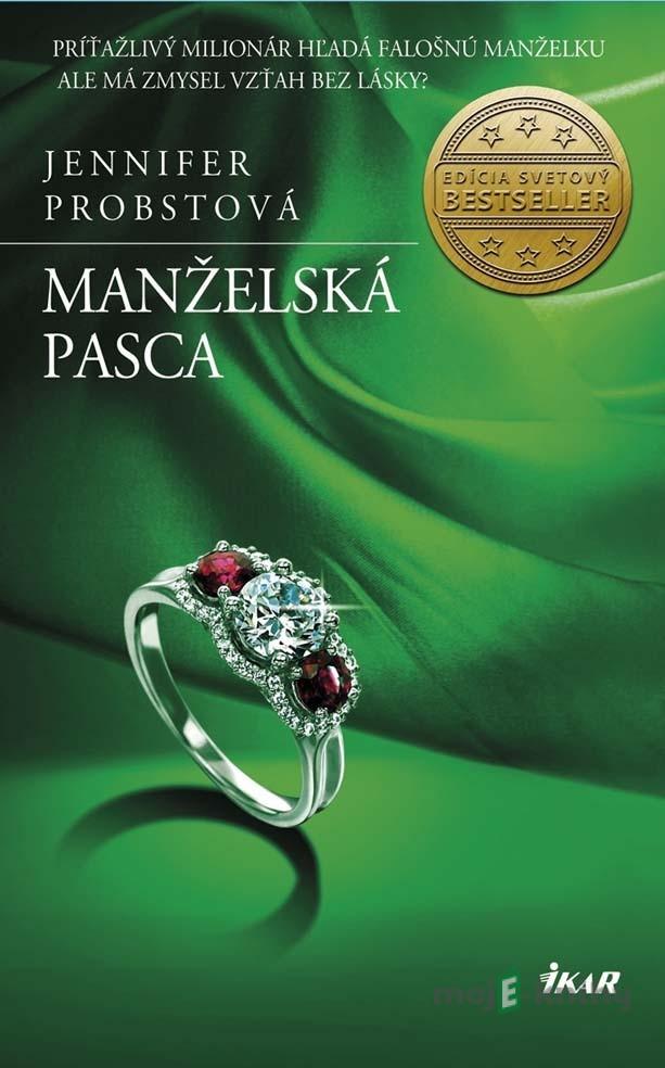 Manželská pasca - Jennifer Probst Manželská pasca - Jennifer Probst