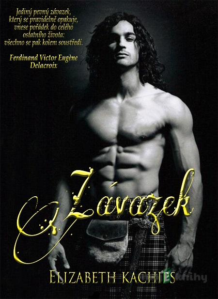 Závazek - Elizabeth Kachips Závazek - Elizabeth Kachips