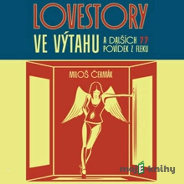 Lovestory ve výtahu a dalších 77 povídek z fleku - Miloš Čermák