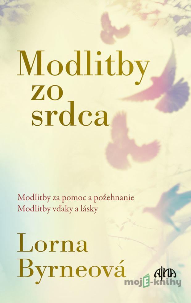 Modlitby zo srdca - Lorna Byrne Modlitby zo srdca - Lorna Byrne
