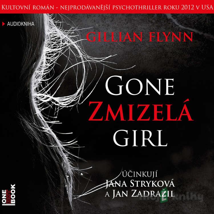 Zmizelá / Gone Girl - Gillian Flynn Zmizelá / Gone Girl - Gillian Flynn