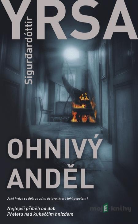 Ohnivý anděl - Yrsa Sigurdardóttir Ohnivý anděl - Yrsa Sigurdardóttir