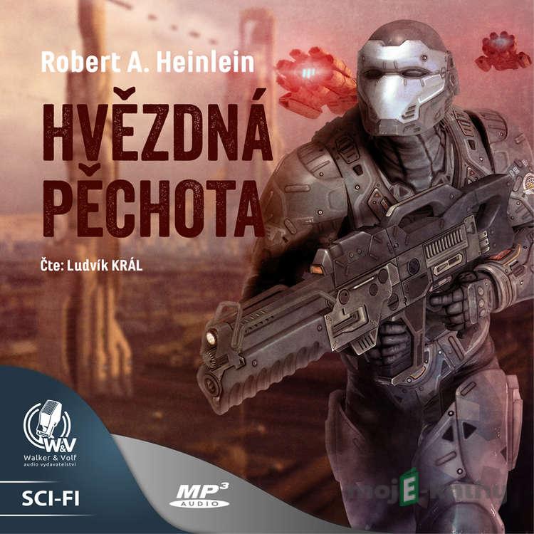 Hvězdná pěchota - Robert A. Heinlein Hvězdná pěchota - Robert A. Heinlein