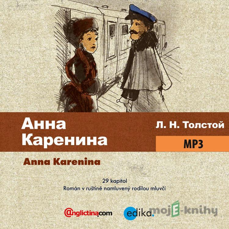 Anna Karenina (RUS) - Lev Nikolajevič Tolstoj Anna Karenina (RUS) - Lev Nikolajevič Tolstoj