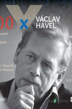 100 x Václav Havel - Pavel Kosatík