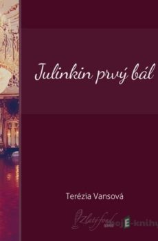 Julinkin prvý bál - Terézia Vansová