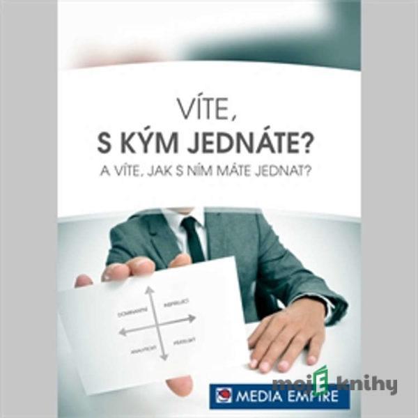 Víte, s kým jednáte? A víte, jak s ním máte jednat? - Mike Bechtle